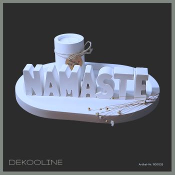 Namaste Dekoteller Set Buchstaben Namaste Teelichthalter oder Stabkerzenhalter Deko aus Raysin - Artikel-Nr. 1100026